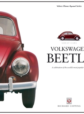 预订 Volkswagen Beetle: A Celebration of the World’s Most Popular Car: 9781787113015