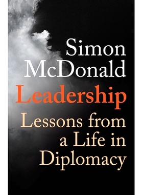 预订 Leadership: Lessons from a Life in Diplomacy 领导之道:外交生涯中的智慧领悟: 9781913368685
