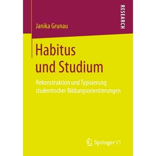 预订 Habitus und Studium: Rekonstruktion und Typisierung studentischer Bildungsorientierungen: 9783658160333