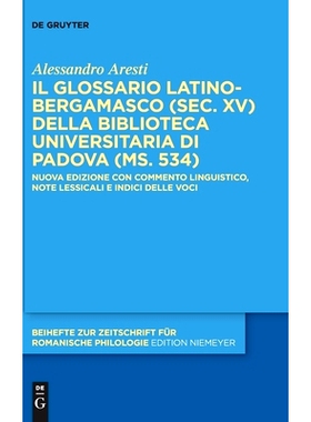 预订 Il glossario latino-bergamasco (sec. XV) della Biblioteca Universitaria di Padova (ms. 534): Nuova edizione con com