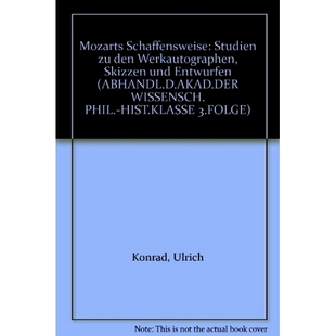 预订 Mozarts Schaffensweise: Studien zu den Werkautographen, Skizzen und Entwürfen 莫扎特的创作方法：亲笔、草图、草稿研