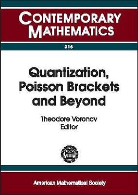 [预订]Quantization, Poisson Brackets and Beyond 9780821832011