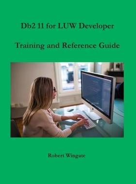 [预订]Db2 11 for LUW Developer Training and Reference Guide 9781734584714