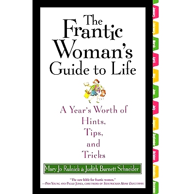 预订 The Frantic Woman’s Guide to Life: A Year’s Worth of Hints, Tips, and Tricks: 9780446690591