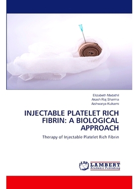 预订 Injectable Platelet Rich Fibrin: A Biological Approach: 9783659547423