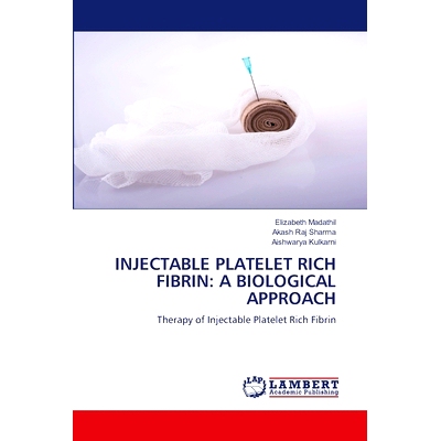 预订 Injectable Platelet Rich Fibrin: A Biological Approach: 9783659547423