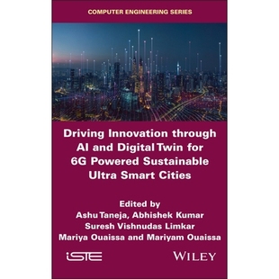 预订 Driving Innovation Through AI and Digital Twin for 6G Powered Sustainable Ultra Smart Cities: 9781836690405