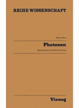 预订 Photonen: Experimente und ihre Deutung: 9783663019633