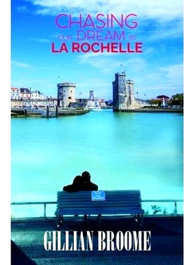 预订 Chasing Our Dream in La Rochelle: 9781786930156