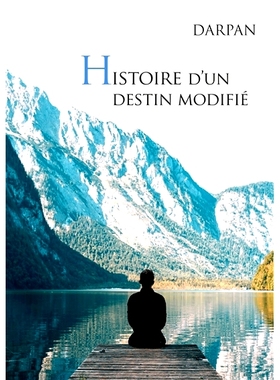 预订 Histoire d’un destin modifié 改变命运的故事: 9782322451340