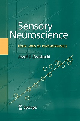 【预订】Sensory Neuroscience: Four Laws of Psychophysics