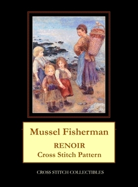 预订 Mussel Fisherman: Renoir Cross Stitch Pattern: 9781722440695