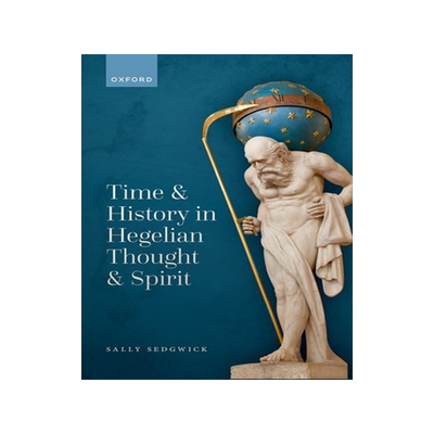 [预订]Time and History in Hegelian Thought and Spirit