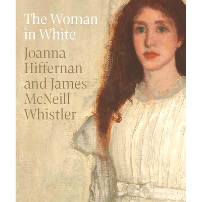 预订 The Woman in White: Joanna Hiffernan and James McNeill Whistler 穿白色衣服的女人：乔安娜·海弗南和詹姆斯·麦克尼尔