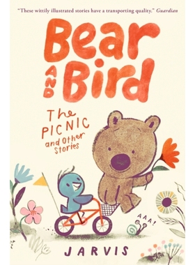 预订 Bear and Bird: Book 1 in the internationally successful series for children aged 5-7 from Jarvis 熊和鸟：野餐和其他