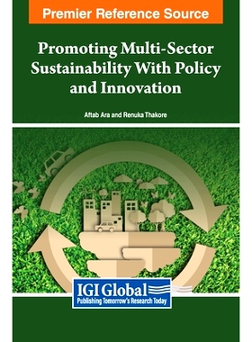 预订 Promoting Multi-Sector Sustainability With Policy and Innovation 通过政策和创新促进多部门可持续发展: 9798369321133