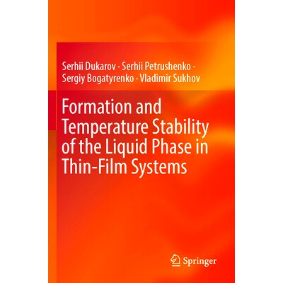 预订 Formation and Temperature Stability of the Liquid Phase in Thin-Film Systems 薄膜体系中液相的形成与温度稳定性: 9783
