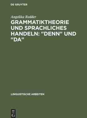 【预订】Grammatiktheorie und sprachliches Handeln: denn und da 9783484302396