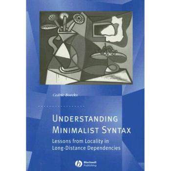 【预售】Understanding Minimalist Syntax - Lessons from Locality in Long-Distance Dependencies
