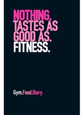 预订 Gym Food Diary: Nothing Tastes as Good as Fitness (Pink): 9781791702960