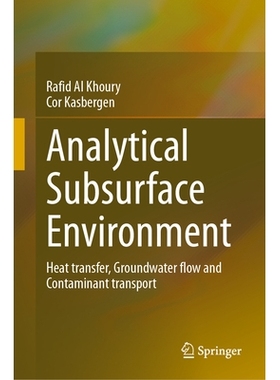 预订 Analytical Subsurface Environment: Heat transfer, Groundwater Flow and Contaminant Transport 分析地下环境：传热、地