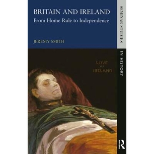 Home Britain Ireland 英国和爱尔兰：从家长制走向独立 9781138837157 预订 Rule From and Independence