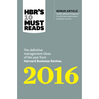 预订 HBR’s 10 Must Reads 2016: The Definitive Management Ideas of the Year from Harvard Business Review (with Bonus McK