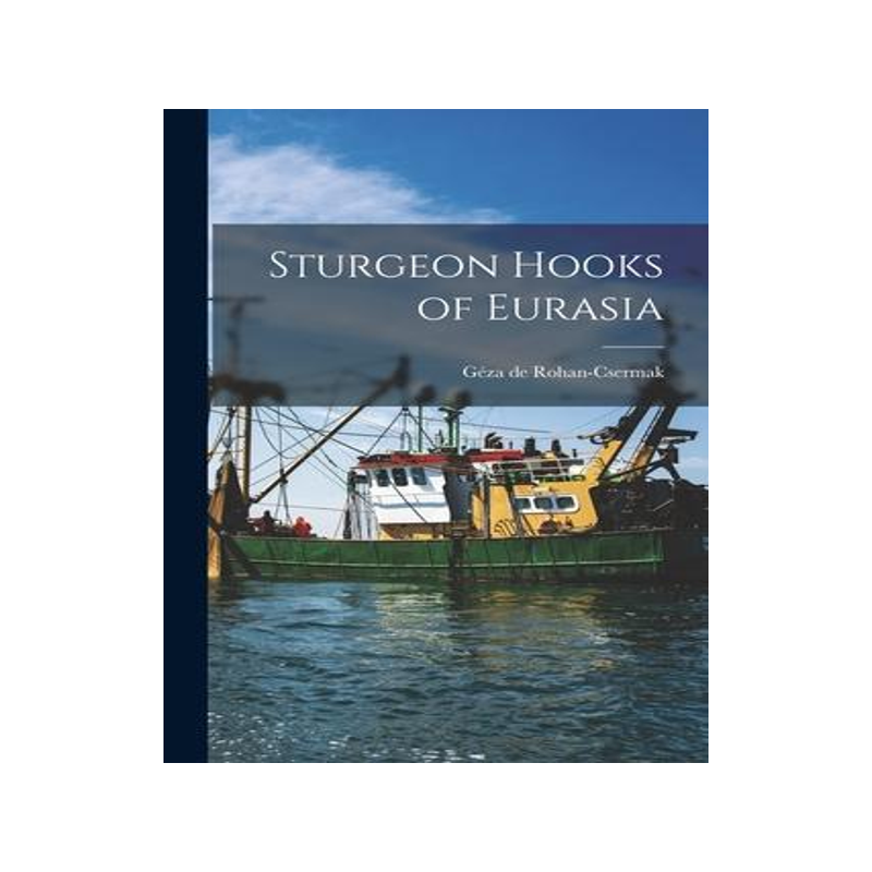 [预订]Sturgeon Hooks of Eurasia 9781013449017