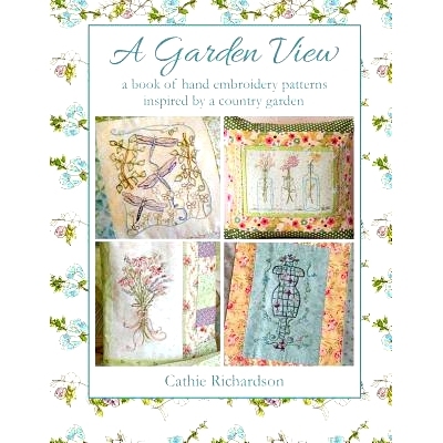 预订 A Garden View: A Book of Hand Embroidery Patterns Inspired by a Country Garden: 9781729213308