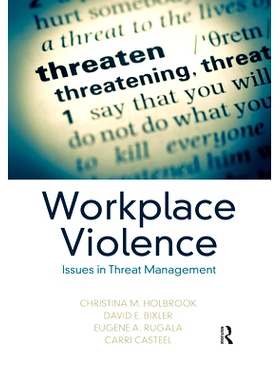 预订 Workplace Violence: Issues in Threat Management 工作场所暴力：威胁管理中的问题: 9780367471347