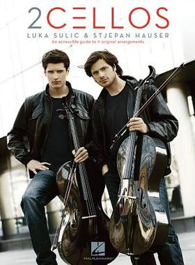 【预订】2cellos: Luka Sulic & Stjepan Hauser Edition: An Accessible Guide to 11 Original Arrangements for Two Cellos