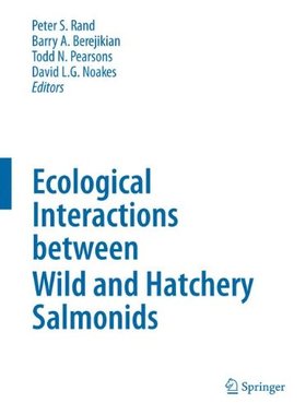 【预订】Ecological Interactions between Wild and Hatchery Salmonids