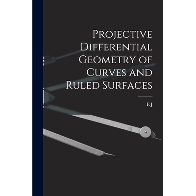 预订 Projective differential geometry of curves and ruled surfaces: 9781016506403