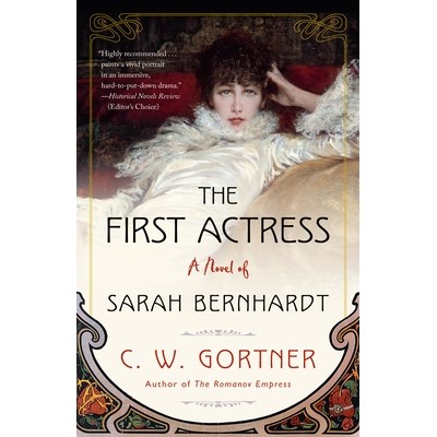 A Novel of Sarah Bernhardt