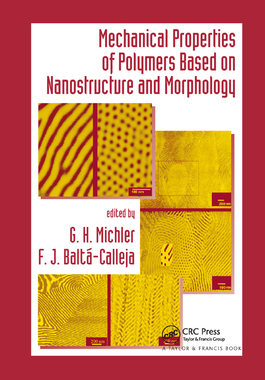 【预订】Mechanical Properties of Polymers Based on Nanostructure and Morphology