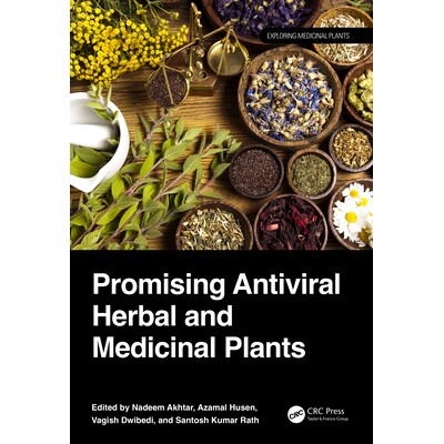 预订 Promising Antiviral Herbal and Medicinal Plants 有前途的抗病毒草药与*植物 9781032358802