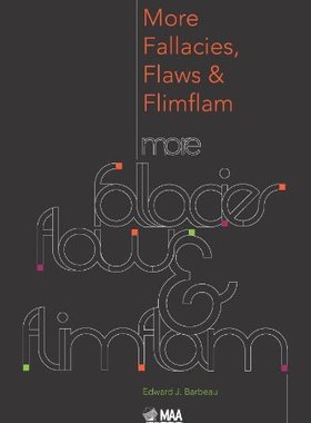 【预售】More Fallacies, Flaws, and Flimflam