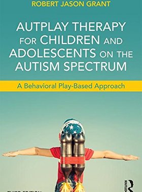 【预订】AutPlay Therapy for Children and Adolescents on the Autism Spectrum
