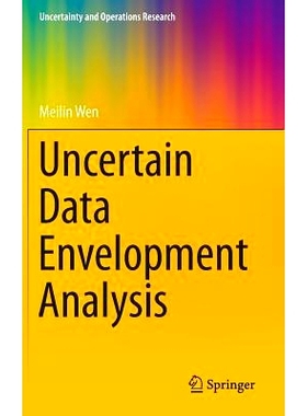 预订 Uncertain Data Envelopment Analysis 不确定的数据包络解析: 9783662438015