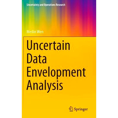 预订 Uncertain Data Envelopment Analysis 不确定的数据包络解析: 9783662438015
