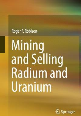 【预订】Mining and Selling Radium and Uranium