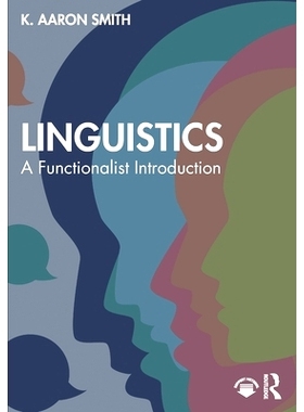 预订 Linguistics: A Functionalist Introduction 语言学：功能主义导论: 9781032351827