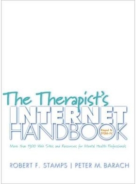 预订 The Therapist’s Internet Handbook: More than 1300 Web Sites and Resources for Mental Health Professionals 治疗师的