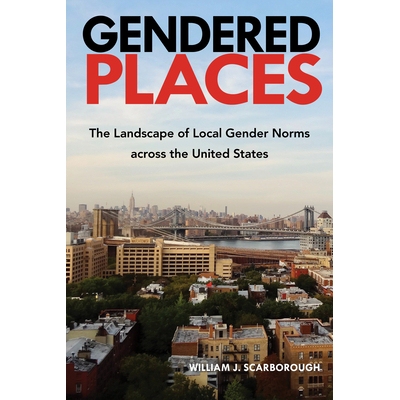 预订 Gendered Places: The Landscape of Local Gender Norms across the United States 9781439922040