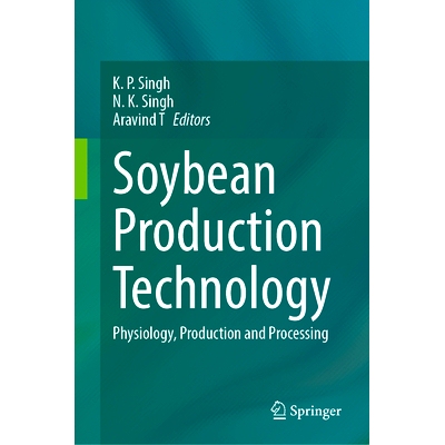 预订 Soybean Production Technology: Physiology, Production and Processing 大豆生产技术：生理、生产与加工: 9789819786763