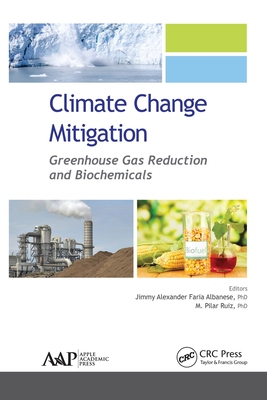 【预订】Climate Change Mitigation: Greenhouse Gas Reduction and Biochemicals 9781774635711