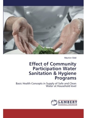 预订 Effect of Community Participation Water Sanitation & Hygiene Programs: 9783659534003