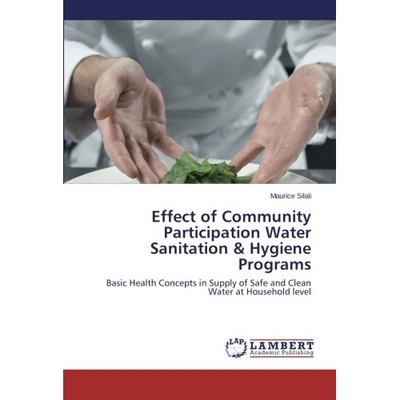 预订 Effect of Community Participation Water Sanitation & Hygiene Programs: 9783659534003