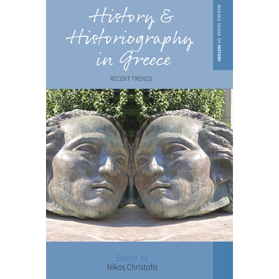 预订 History and Historiography in Greece: Recent Trends 希腊的历史和史学：*趋势: 9781805399865