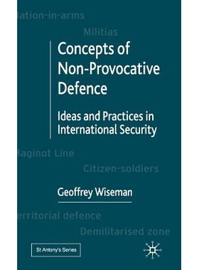 预订 Concepts of Non-Provocative Defence: Ideas and Practices in International Security: 9780333790250